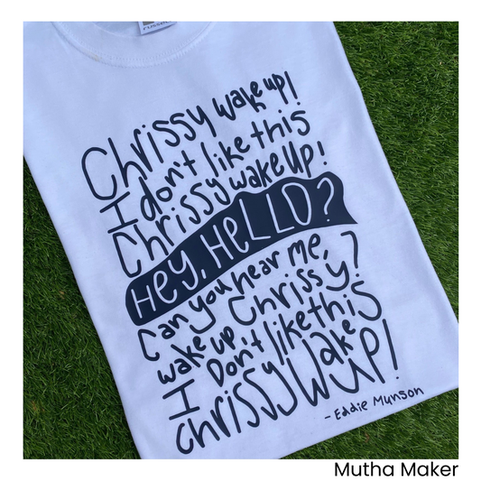 Chrissy Wake Up Tshirt