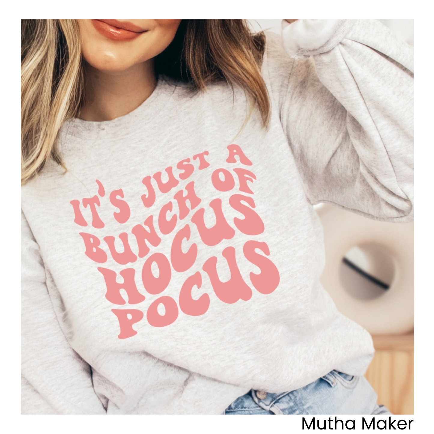 It’s just a bunch of Hocus Pocus Sweatshirt