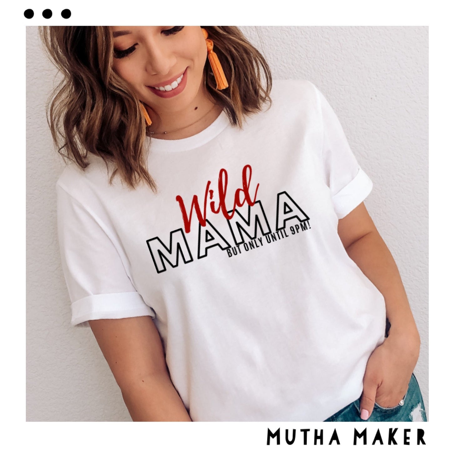 Wild MAMA Tee