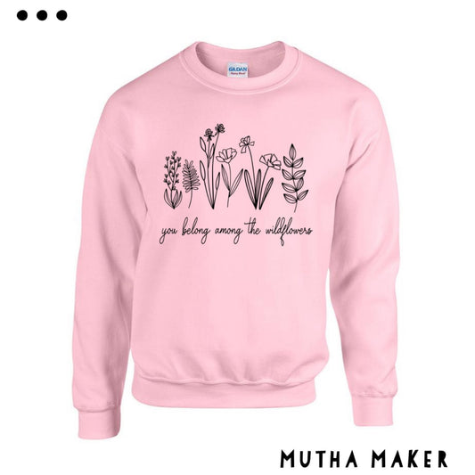 Among The Wildflowers Sweatshirt