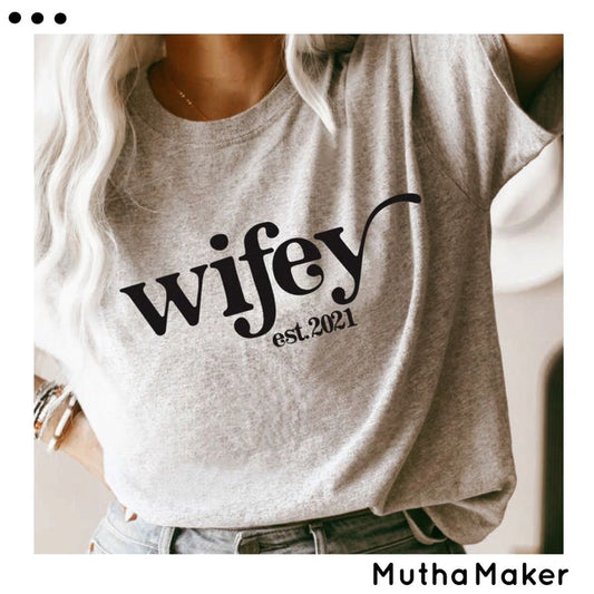 Wifey Tshirt