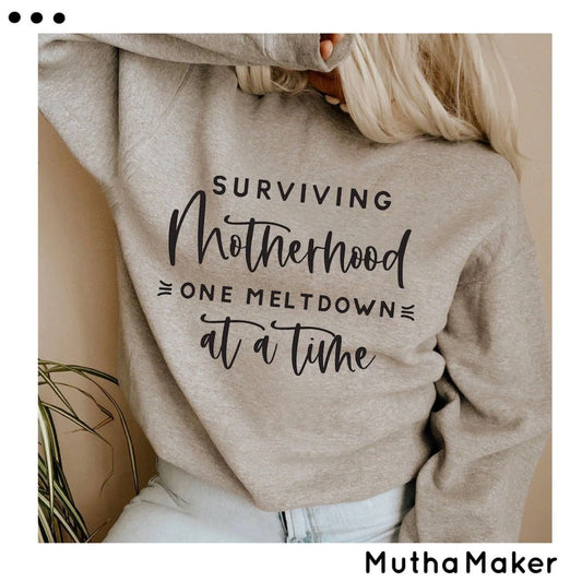 Surviving Motherhood Sweatshirt